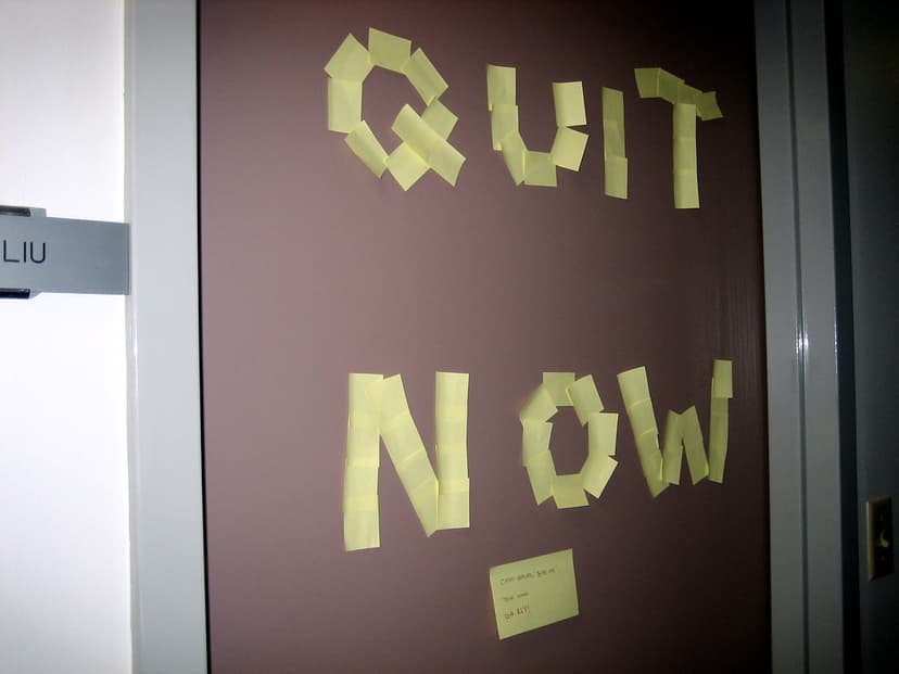 Quit Now | Though it could be taken in many ways, apparently… | Flickr