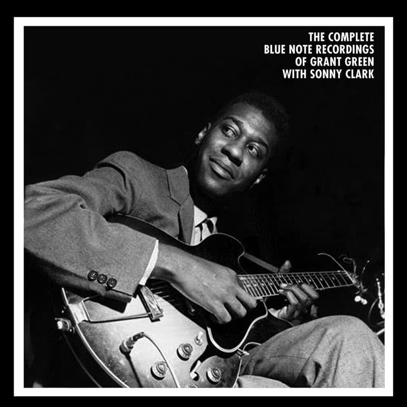 133 The Complete Blue Note Recordings of Grant Green with … | Flickr